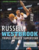 Russell Westbrook: Triple-Double Superstar
