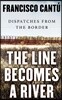 The Line Becomes a River: Dispatches from the Border