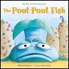 The Pout-Pout Fish: A Padded Board Book