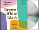 Brown White Black: An American Family at the Intersection of Race, Gender, Sexuality, and Religion