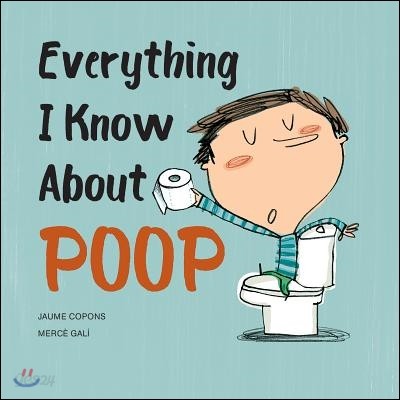 Everything I Know about Poop