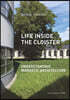Life Inside the Cloister: Understanding Monastic Architecture--Tradition, Reformation, Adaptive Reuse