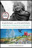Fasting and Feasting: The Life of Visionary Food Writer Patience Gray