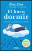 Buen Dormir, El