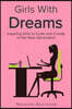 Girls With Dreams: Inspiring Girls to Code and Create in the New Generation