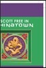 Scott Free in Chinatown