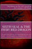 The sixth seal and the fiery red dragon: And there will be signs in the sun, in the moon, and in the stars