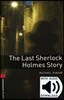 Oxford Bookworms Library 3/E 3: The Last Sherlock Holmes Story (with MP3)