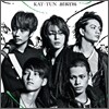 Kat-Tun (캇툰) - Birth (통상반)