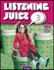 Listening Juice 3 : Student Book
