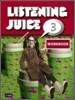Listening Juice 3 : Workbook