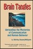 Brain Tangles: Unraveling the Mysteries of Communication and Human Behavior