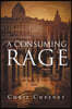 A Consuming Rage