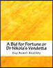 A Bid for Fortune or Dr Nikola's Vendetta