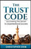 The Trust Code: Uncovering the Secret to Organizational Success