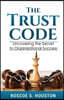 The Trust Code: Uncovering the Secret to Organizational Success