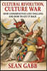 Cultural Revolution, Culture War: How Conservatives Lost England, and How to Get It Back