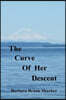 The Curve of Her Descent