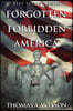 Forgotten Forbidden America (Book 4): Revolution