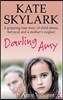 Darling Amy: A Gripping True Story of Child Abuse, Betrayal and a Mother's Neglect