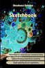 Sketchbook: Paper block * Sketch pad * Sketchbook * 100 pages * Size: 6"X9" * Suitable for practicing techniques, quick sketches o