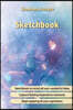 Sketchbook: Paper Block * Sketch Pad * Sketchbook * 100 Pages * Size: 6x9 * Suitable for Practicing Techniques, Quick Sketches or