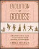 Evolution of Goddess