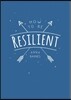 How to Be Resilient