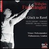 Wilhelm Furtwangler 글룩부터 라벨까지 (From Gluck to Ravel)