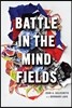 Battle in the Mind Fields