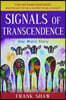 Signals of Transcendence