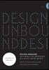 Design Unbound: Designing for Emergence in a White Water World, Volume 1: Designing for Emergence