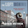 The Left Behind Lib/E: Decline and Rage in Rural America