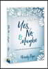 Yes, No, and Maybe: Living with the God of Immeasurably More