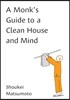 A Monk's Guide to a Clean House and Mind