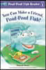 You Can Make a Friend, Pout-Pout Fish!