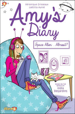 Amy&#39;s Diary: Space Alien...Almost?