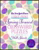 The New York Times Large-Print Spring Forward Crossword Puzzles: 150 Easy to Hard Puzzles to Boost Your Brainpower