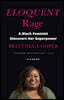 Eloquent Rage: A Black Feminist Discovers Her Superpower