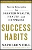 Success Habits: Proven Principles for Greater Wealth, Health, and Happiness