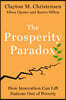 The Prosperity Paradox: How Innovation Can Lift Nations Out of Poverty
