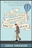 The Accidental Further Adventures of the Hundred-Year-Old Man