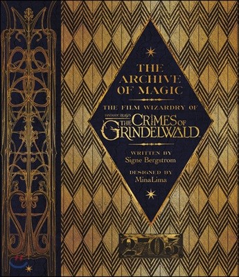 The Archive of Magic : The Film Wizardry of Fantastic Beasts : The Crimes of Grindelwald (미국판)