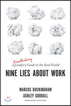 Nine Lies about Work: A Freethinking Leader's Guide to the Real World
