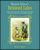 Beatrix Potter's Beloved Tales: Includes the Tale of Tom Kitten, the Tale of Jemima Puddle-Duck, the Tale of Mr. Jeremy Fisher, the Tailor of Gloucest
