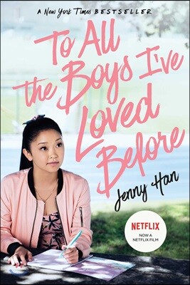 To All the Boys I've Loved Before