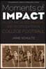 Moments of Impact: Injury, Racialized Memory, and Reconciliation in College Football