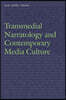 Transmedial Narratology and Contemporary Media Culture