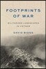 Footprints of War: Militarized Landscapes in Vietnam