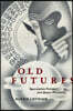 Old Futures: Speculative Fiction and Queer Possibility